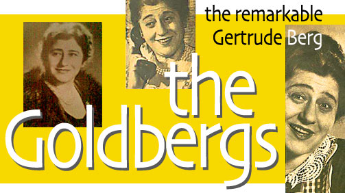 The Goldbergs : Gertrude Berg