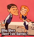 Why were there 2 Darrin's on Bewitched?