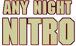 Any Night Nitro!