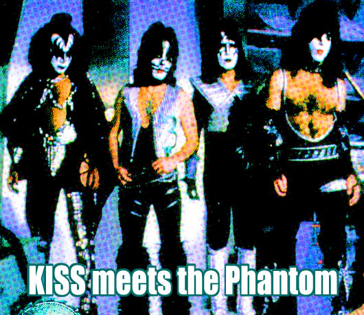 Kiss meets the phantom