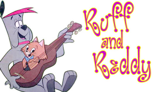 Ruff & Reddy
