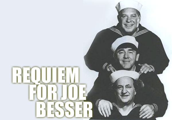 Three Stooges: Joe Besser