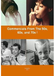 Commercials of the 50s, 60s, 70s on DVD