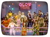 GLOW wrestling / TV's Gorgeous Ladies of Wrestling