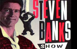 The Steven Banks Show