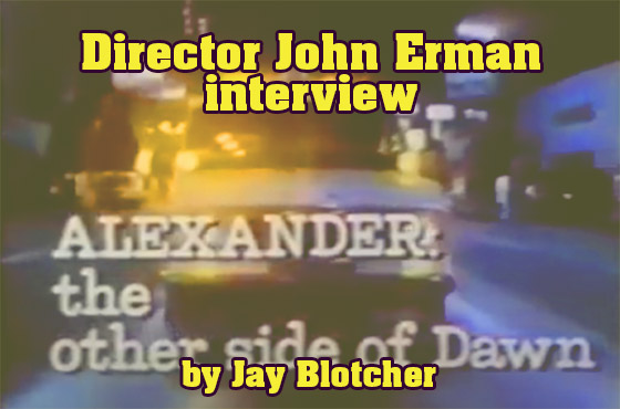 Director John Erman interview