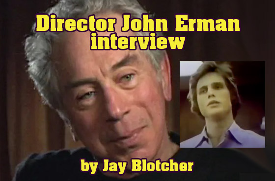 Director John Erman interview