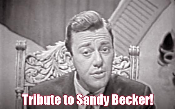 Tribute to Sandy Becker