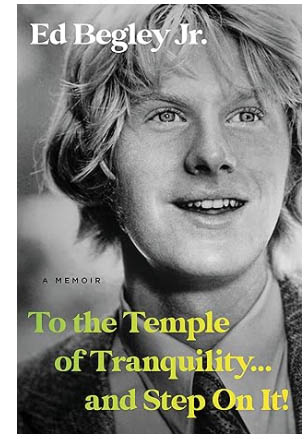 To the Temple of Tranquility…and Step On It! by Ed Begley