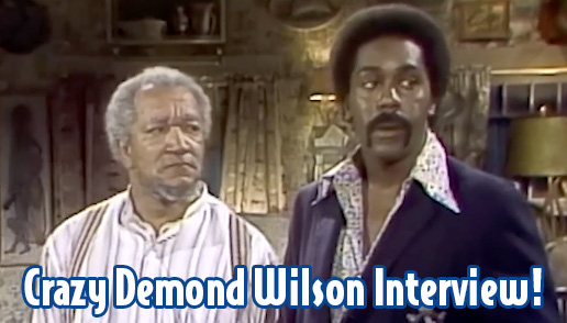Crazy Interview with Demond Wilson