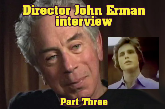 Director John Erman interview