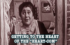 GETTING TO THE HEART OF THE “HEART-COM”