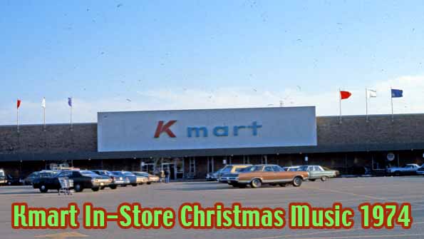 1974 Kmart In-Store Christmas Music
