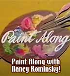 Paint Along with Nancy Kominsky