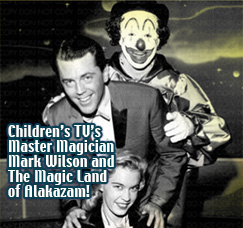 Kids’ TV Master Magician Mark Wilson : ‘The Magic Land Of Alakazam'