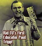 Kid TV's First Educator Paul Tripp
