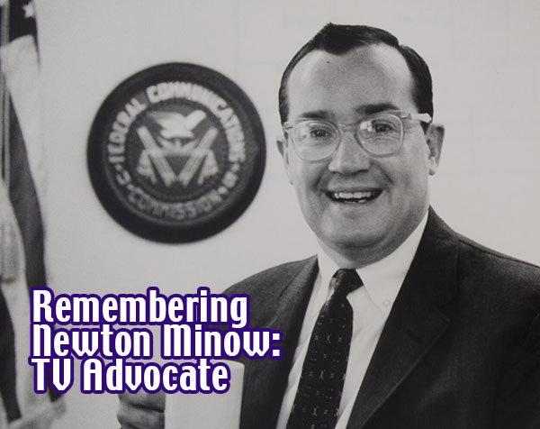 Remembering Newton Minow