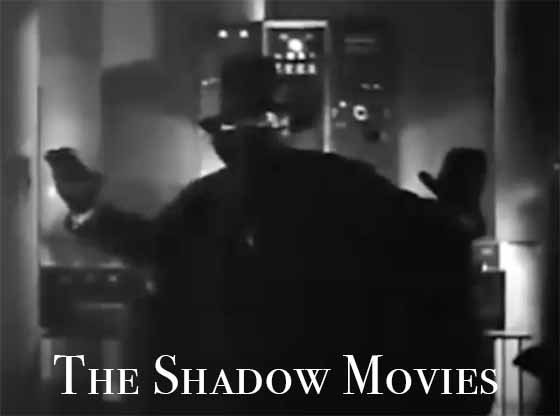 The Shadow Movies of the 1930s and 40s