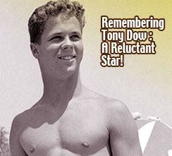 Remembering Tony Dow: A Reluctant Star