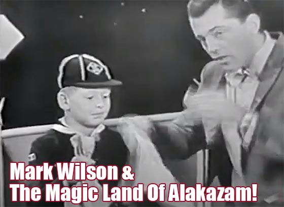 Mark Wilson and The Magic Land of Alakazam!