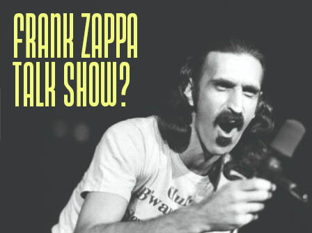 Frank Zappa Talk Show?