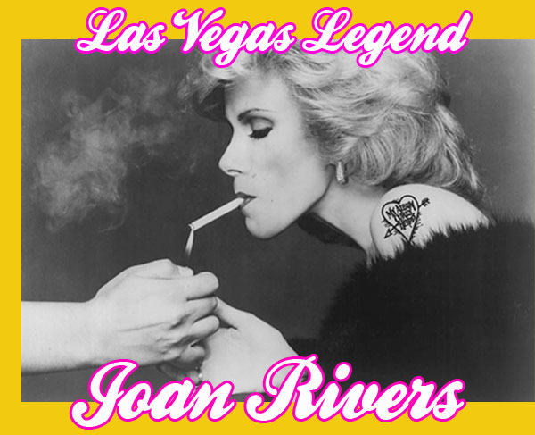 Joan Rivers : Las Vegas Legend