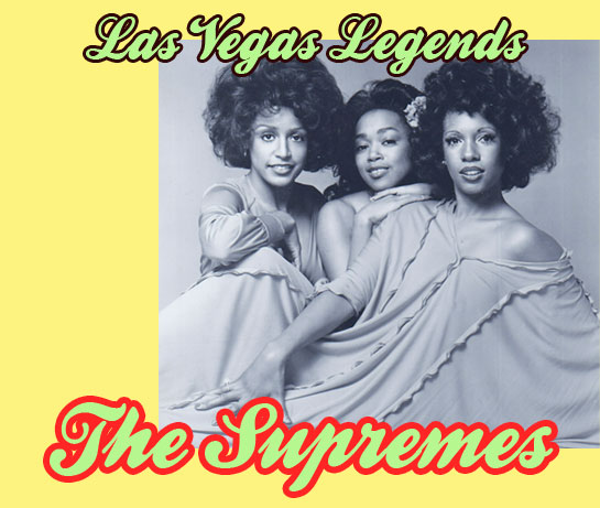 The Supremes  / Las Vegas Legends