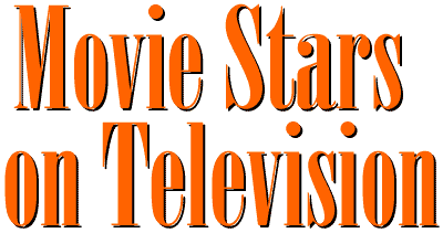 Movie Stars on TV