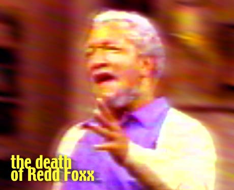 Redd Foxx / Death of Redd Foxx Part Three